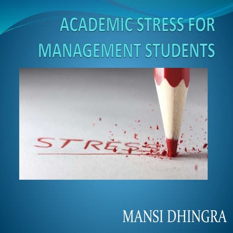 ACADEMIC STRESS TO MANAGEMENT STUDENTS