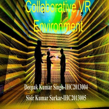 Collaborative Virtual Reality Environment