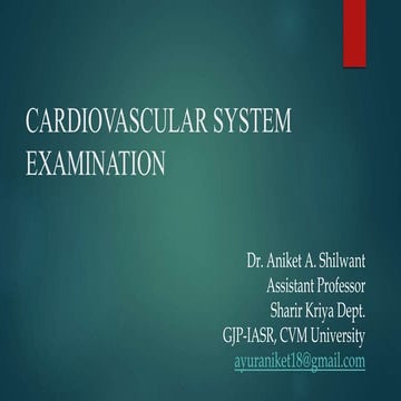 CARDIOVASCULAR SYSTEMIC EXAMINATION 