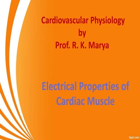 Cvs 2. Electrical properties of Cardiac Muscle