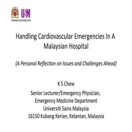 Managing Cardiovascular Emergencies In A Malaysian Hospital - Challenges and ...