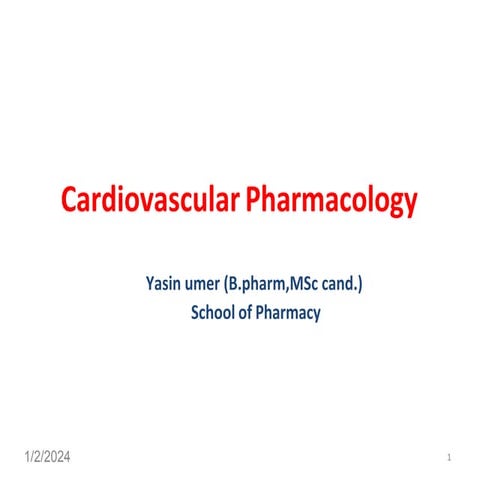 Cardiovascular system Pharmacology By Yasin UMer.pdf