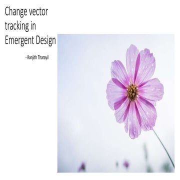 Change Vector Tracking in emergent design