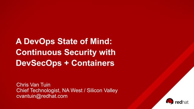 DevOpsDaysRiga 2017: Chris Van Tuin - A DevOps State of Mind: Continuous Secu...