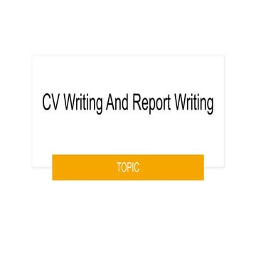 CV Writing And Report Writing.pptx