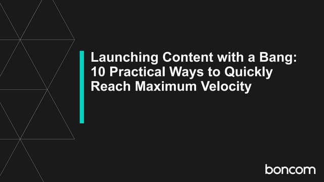 Launching Content with a Bang: 10 Practical Ways to Help Your Content Quickly...