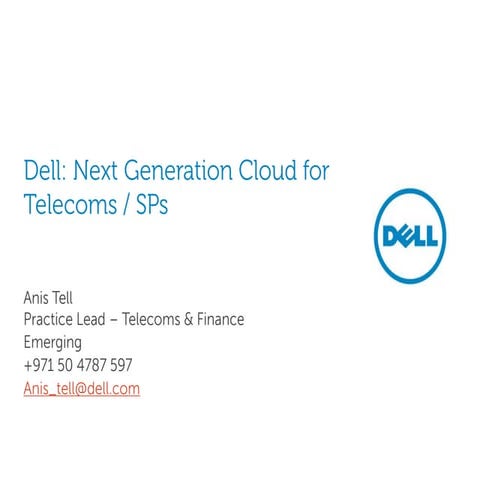 Cw13 dell cloud computing for telco sp by anis tell