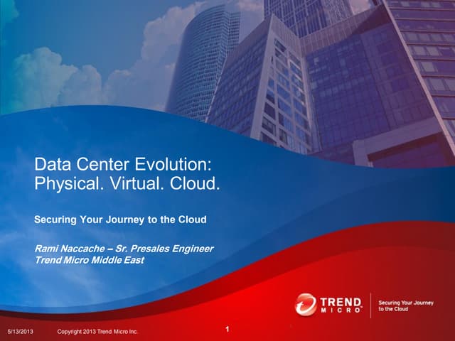 Cw13 securing your journey to the cloud by rami naccache-trend micro