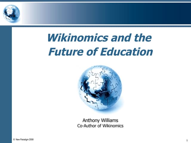 Wikinomics and the Future of Education