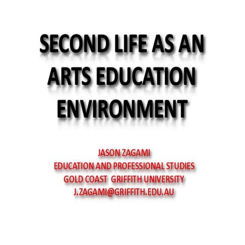 Second Life as an Arts Education Environment