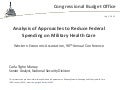 Analysis of Approaches to Reduce Federal Spending on Military Health Care