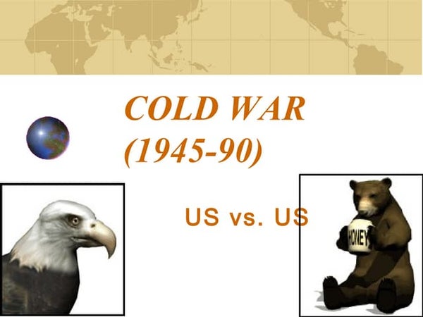 Cold War Causes And Characteristics Cold War Causes And Characteristics