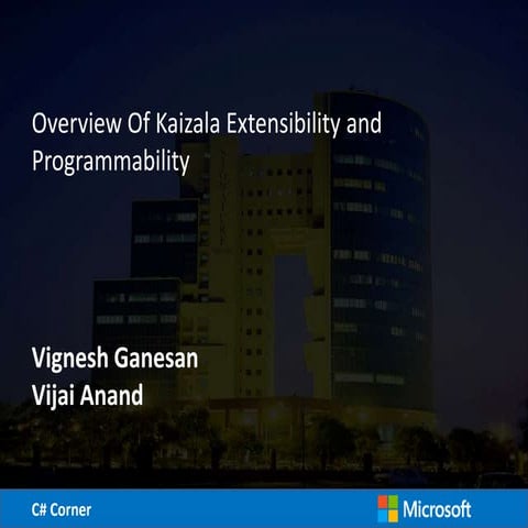 Overview Of Kaizala Extensibility and Programmability