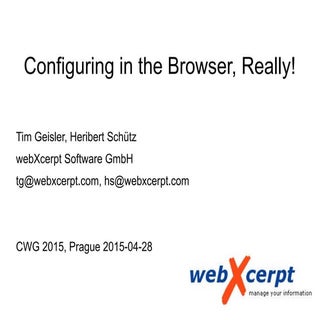 Configuring in the Browser, Really!