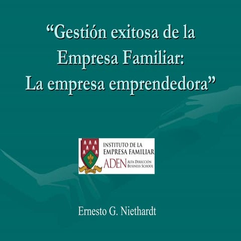 Gestion Exitosa de la Empresa Familiar : la Empresa Emprendedora | PDF