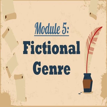 CREATIVE WRITING MODULE 5: FICTIONAL GENRE