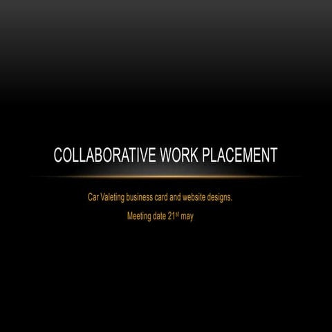 Collaborative work placement