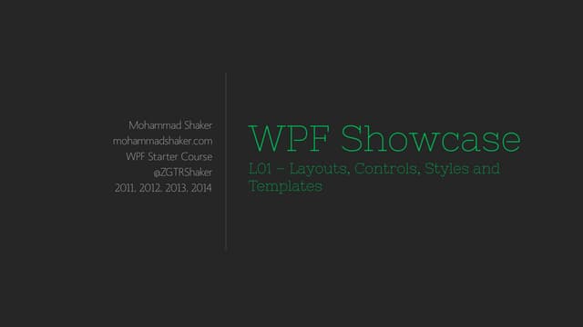 WPF L01-Layouts, Controls, Styles and Templates