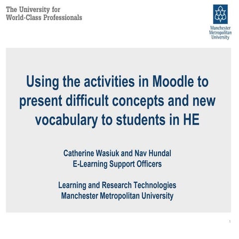  Using Moodle activities to present difficult concepts and new vocabulary to students 