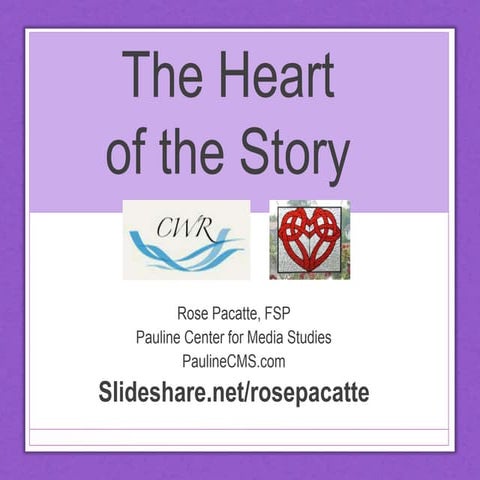 The Heart of the Story: Storytelling in a Digital Age