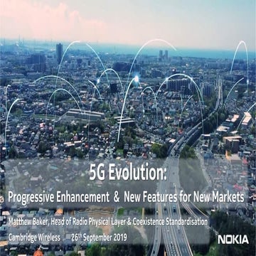 5G Evolution: Progressive Enhancement & N ew Features for New Markets