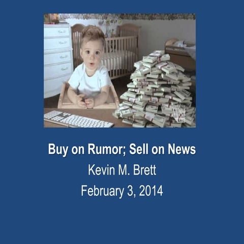 Buy on Rumor, Sell on News