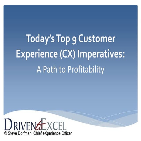 Today's Top 9 CX (Customer Experience) Imperatives
