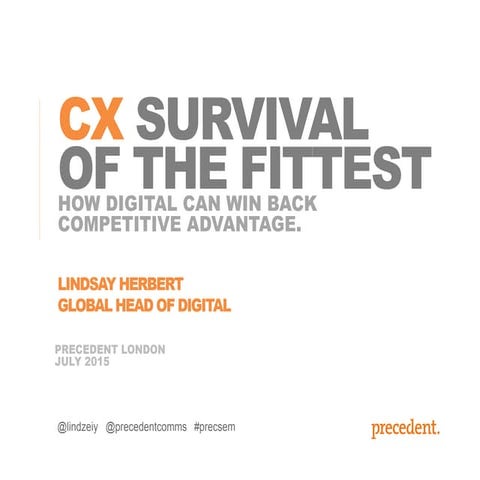 CX: Surival of the Fittest seminar - 15th July London 