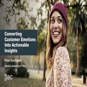 	 Converting Customer Emotions into Actionable Insights (Peter Dorrington, TTEC)