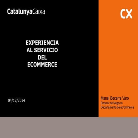 Manel Becerra | Caixa Catalunya | Ecommerce