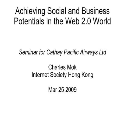 Achieving Social and Business Potentials in the Web 2.0 World