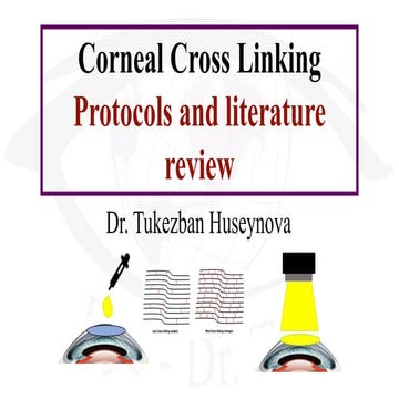 Corneal Cross Linking: Protocols and literature review