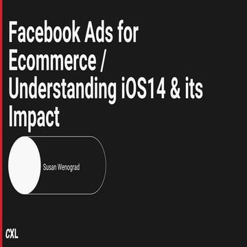 CXL Facebook Ads Course.pptx