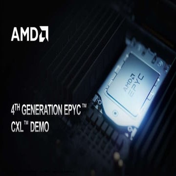 AMD: 4th Generation EPYC CXL Demo