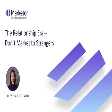 The Relationship Era - Don't Market to Strangers