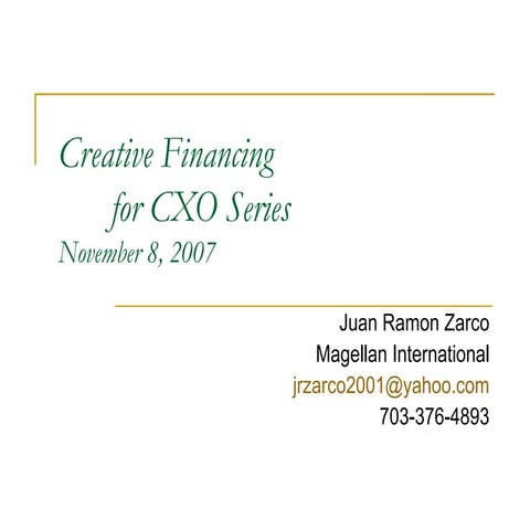 Cxo Presentation   Creative Financing