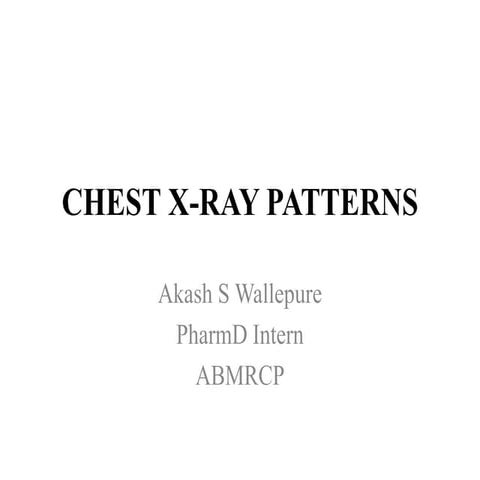 Chest X-ray patterns | PPTX