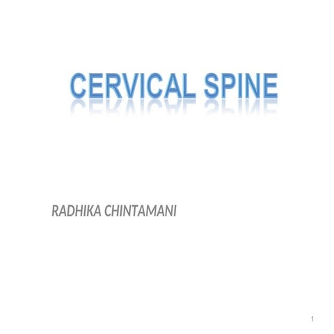 Cervical spine: anatomy, biomechanics and pathomechanics