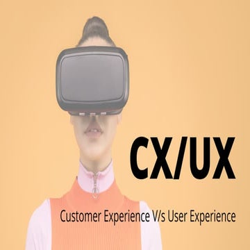 Customer Experience / User Experience