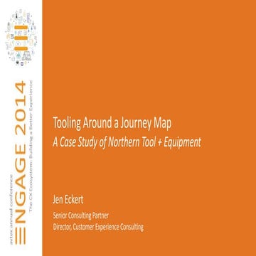 Tooling Around a Journey Map: A  Real-World Case Study on  Northern Tool & Eq...