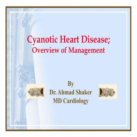 Cyanotic heart disease