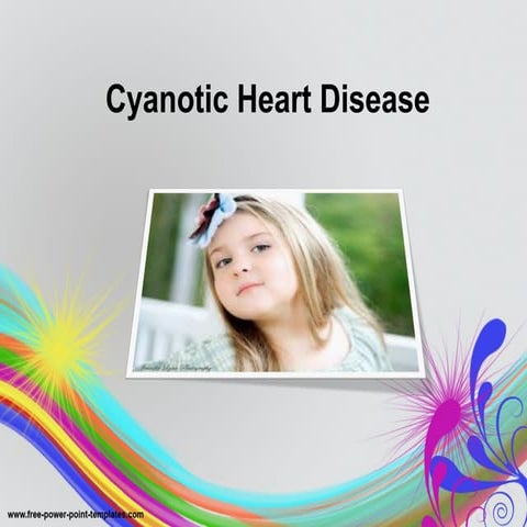 Cyanotic heart disease