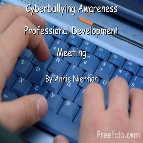 Cyber bullying awareness professional development meeting