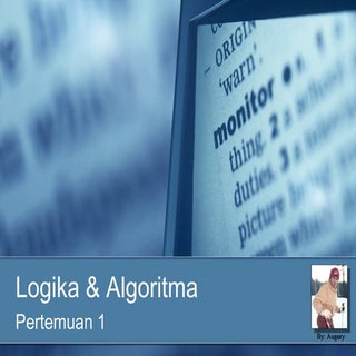 Algoritma dan pemprograman-pertemuan 1