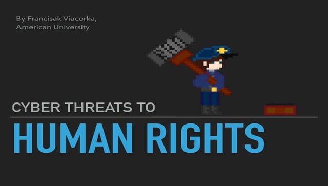 Cyber Threats to Human Rights