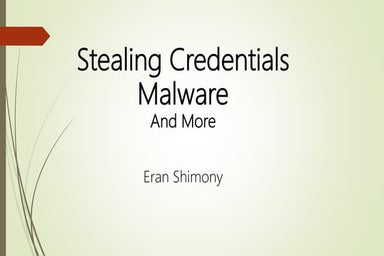 Stealing Credentials Malware and more
