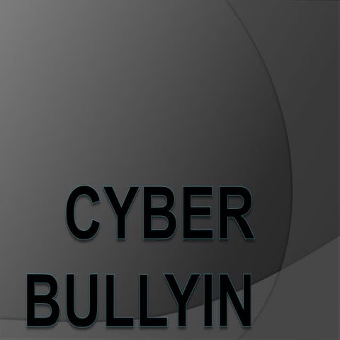 Cyber Bullying