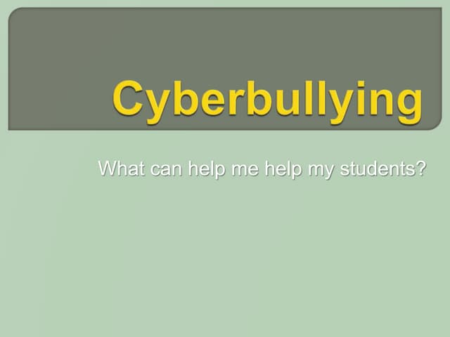 Cyberbully presentation