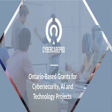 CyberCare Pro - Grants for Technology Purchases in Ontario | PPTX