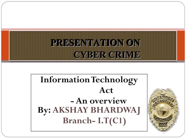 Cybercrime and IT ACT